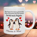 Tasse - Du bist mein Pinguin