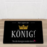 Fußmatte Hier regiert der König