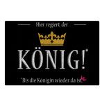 Fußmatte Hier regiert der König