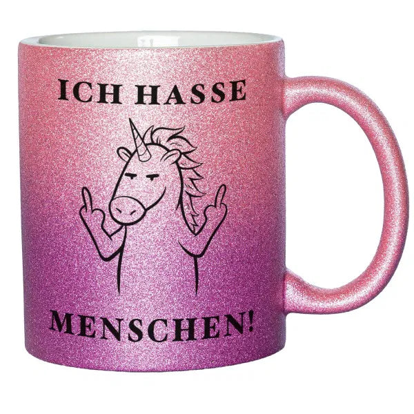 Glitzertasse - Ich hasse Menschen lustiges Geschenk für Freunde und Kollegen
