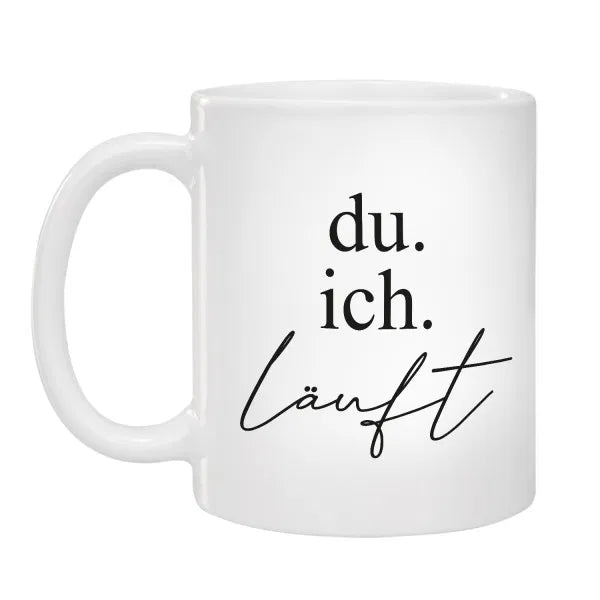 Tasse - Du.Ich.Läuft